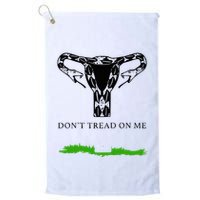 Feminist Don’T Tread On Me Uterus Don’T Tread On Me Uterus Golf Towel