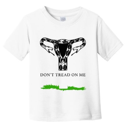 Feminist Don’T Tread On Me Uterus Don’T Tread On Me Uterus Toddler T-Shirt