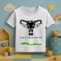 Feminist Don’T Tread On Me Uterus Don’T Tread On Me Uterus Toddler T-Shirt