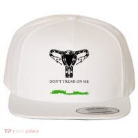 Feminist Don’T Tread On Me Uterus Don’T Tread On Me Uterus Wool Snapback Cap