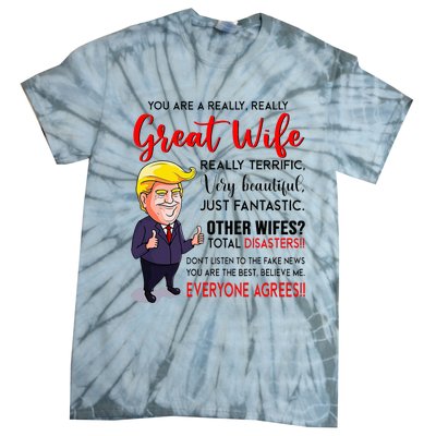 Funny Donald Trump YouRe A Really Great Wife Wife Life Tie-Dye T-Shirt