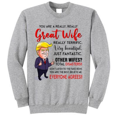 Funny Donald Trump YouRe A Really Great Wife Wife Life Tall Sweatshirt