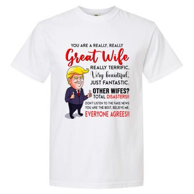 Funny Donald Trump YouRe A Really Great Wife Wife Life Garment-Dyed Heavyweight T-Shirt