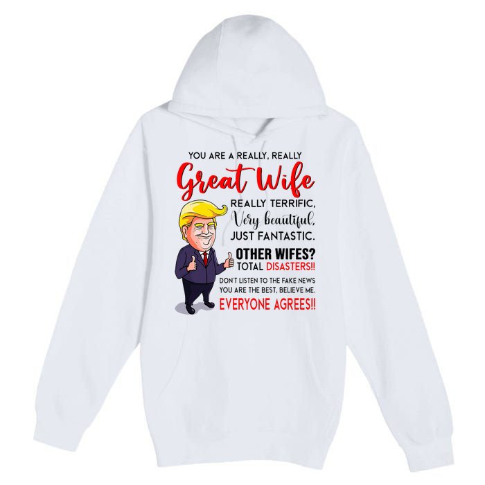 Funny Donald Trump YouRe A Really Great Wife Wife Life Premium Pullover Hoodie