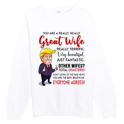 Funny Donald Trump YouRe A Really Great Wife Wife Life Premium Crewneck Sweatshirt