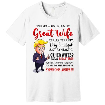 Funny Donald Trump YouRe A Really Great Wife Wife Life Premium T-Shirt