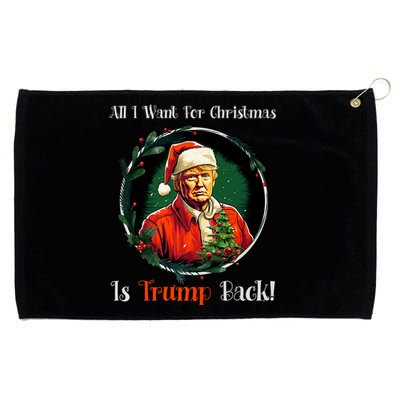 Funny Donald Trump Mug Shot All I Want For Christmas 2024 Premium Grommeted Golf Towel