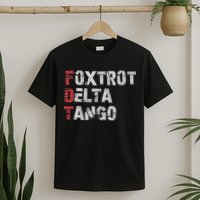 Foxtrots Delta Tangos Funny Foxtrots Delta Tangos T-Shirt