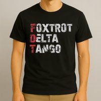 Foxtrots Delta Tangos Funny Foxtrots Delta Tangos T-Shirt