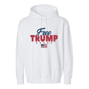 Free Donald Trump American Flag Trump Apparel Garment-Dyed Fleece Hoodie