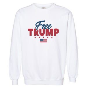 Free Donald Trump American Flag Trump Apparel Garment-Dyed Sweatshirt