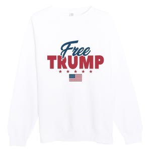 Free Donald Trump American Flag Trump Apparel Premium Crewneck Sweatshirt