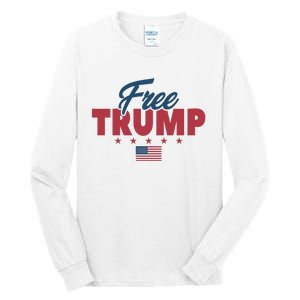 Free Donald Trump American Flag Trump Apparel Tall Long Sleeve T-Shirt