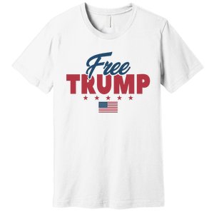 Free Donald Trump American Flag Trump Apparel Premium T-Shirt