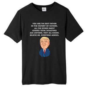 Funny Donald Trump Father's Day Gift Tall Fusion ChromaSoft Performance T-Shirt