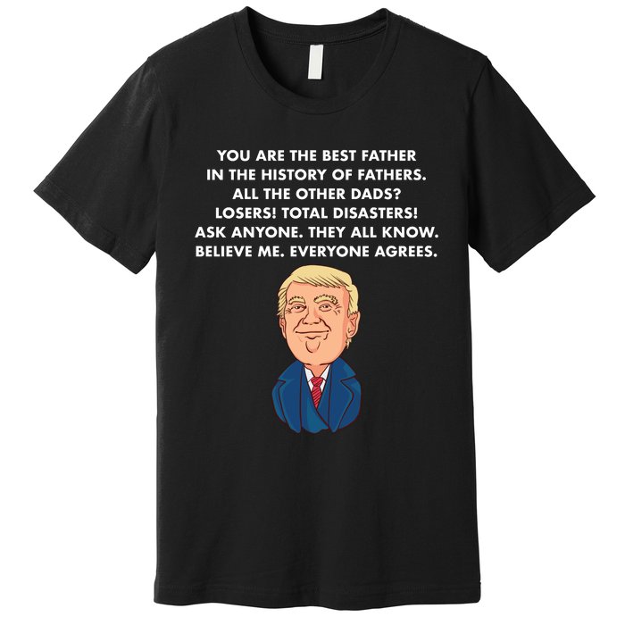 Funny Donald Trump Father's Day Gift Premium T-Shirt