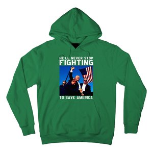 Funny Donald Trump HeLl Never Stop Fighting To Save America Hoodie