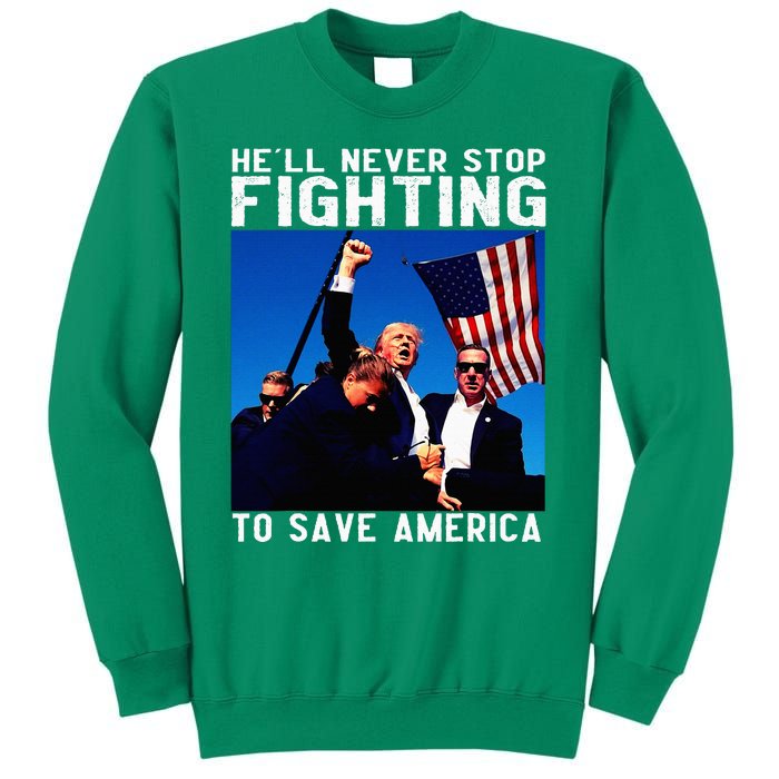 Funny Donald Trump HeLl Never Stop Fighting To Save America Sweatshirt