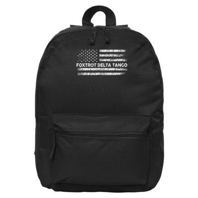 Foxtrots Delta Tangos Funny Us Flag Foxtrots Deltas Tangos 16 in Basic Backpack