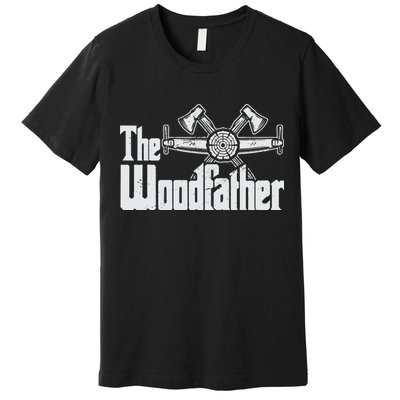 Fathers Day The Woodfather Woodworker Father Premium T-Shirt