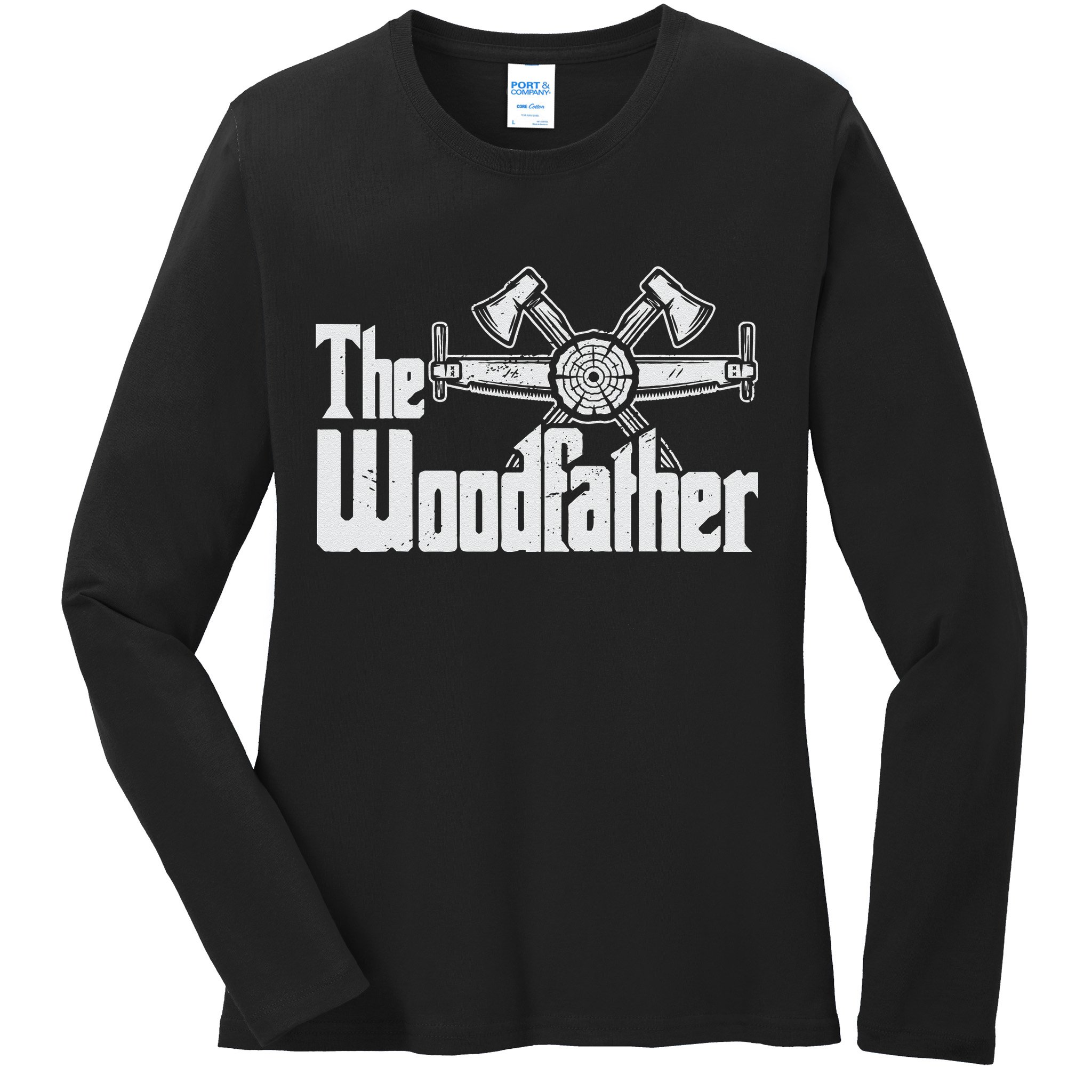 Fathers Day The Woodfather Woodworker Father Ladies Long Sleeve Shirt