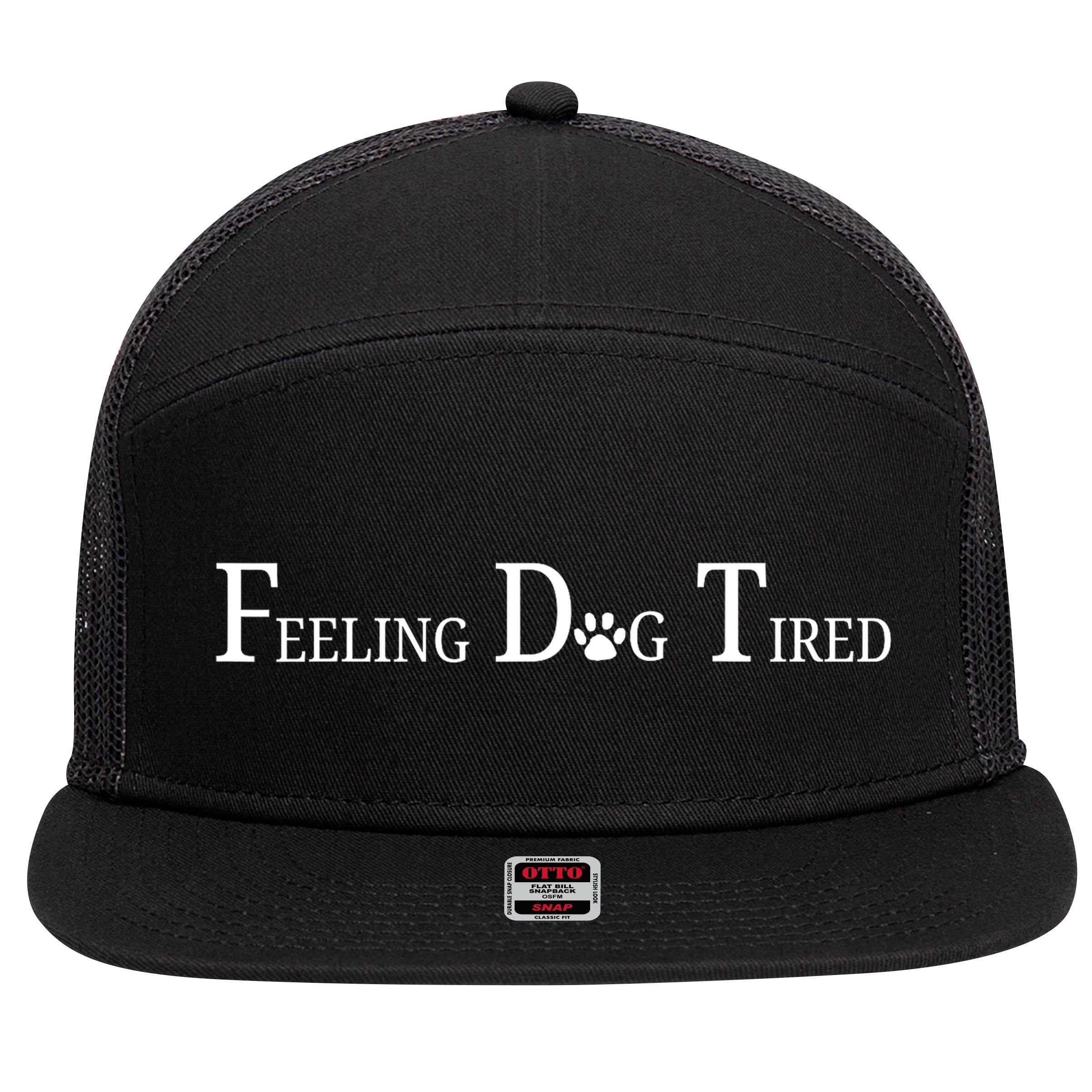 Feeling Dog Tired   7 Panel Mesh Trucker Snapback Hat