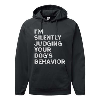 Funny Dog Trainer IM Silently Judging Your DogS Behaviour Performance Fleece Hoodie