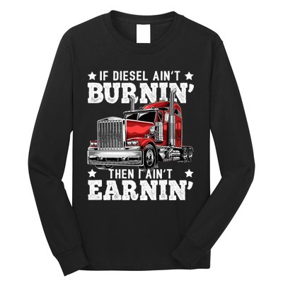 Funny Diesel Trucker Big Rig Semitrailer Truck Driver Long Sleeve Shirt