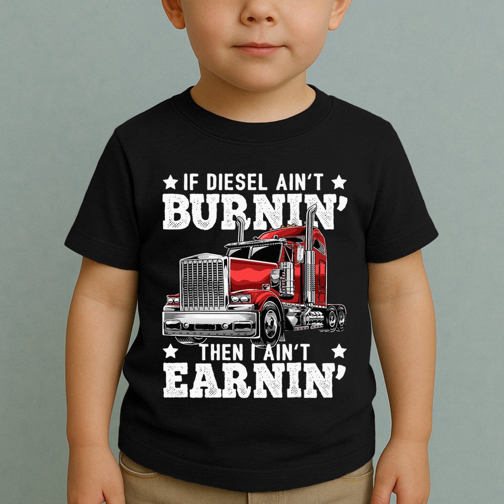 Funny Diesel Trucker Big Rig Semitrailer Truck Driver Toddler T-Shirt
