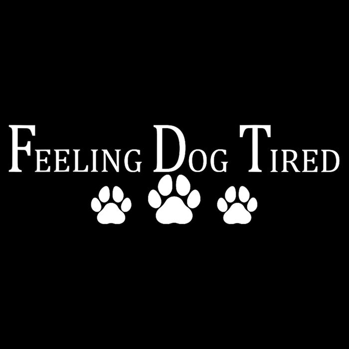 Feeling Dog Tired   Cooling Performance Crew T-Shirt