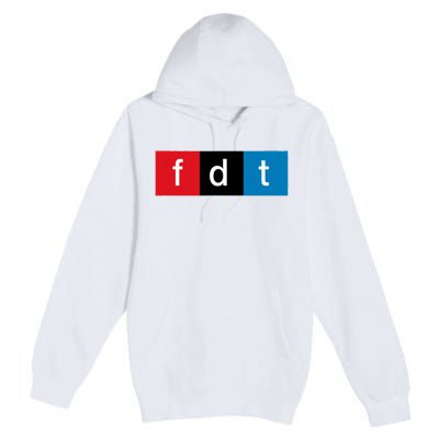 Foxtrot Delta Tango Protest Pun Premium Pullover Hoodie