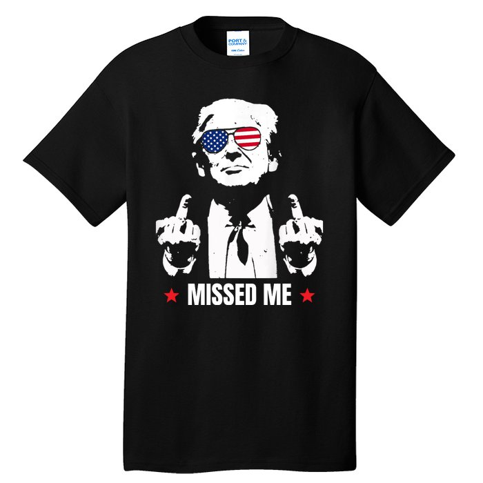 Funny Donald Trump Missed Me Tall T-Shirt