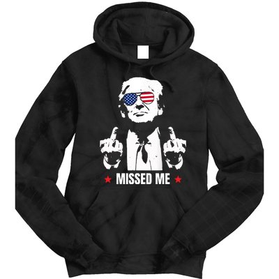 Funny Donald Trump Missed Me Tie Dye Hoodie