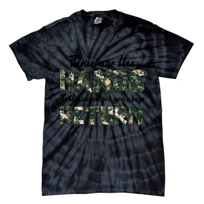 Father's Day There Are The Hands That Prayed Veteran Camo Tie-Dye T-Shirt