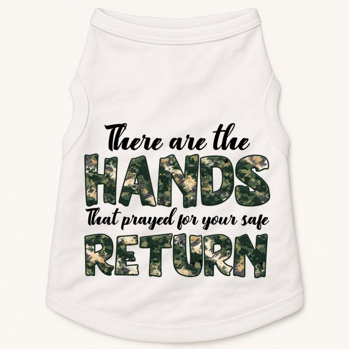 Father's Day There Are The Hands That Prayed Veteran Camo Doggie Tank