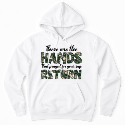 Father's Day There Are The Hands That Prayed Veteran Camo Hoodie