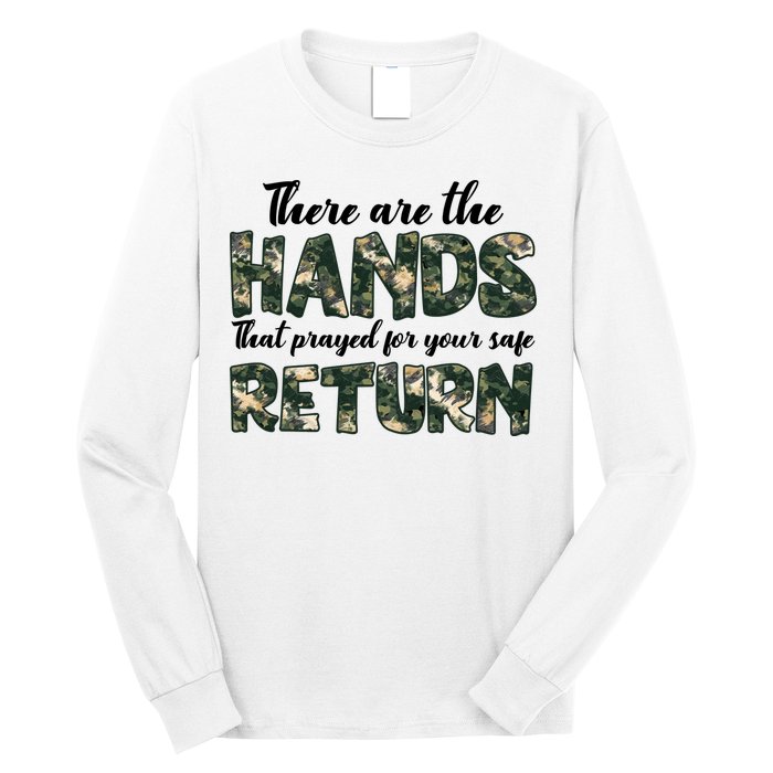 Father's Day There Are The Hands That Prayed Veteran Camo Long Sleeve Shirt