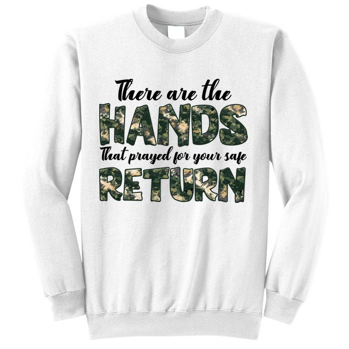 Father's Day There Are The Hands That Prayed Veteran Camo Sweatshirt