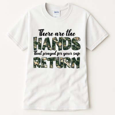Father's Day There Are The Hands That Prayed Veteran Camo Tall T-Shirt