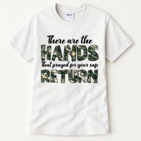 Father's Day There Are The Hands That Prayed Veteran Camo Tall T-Shirt
