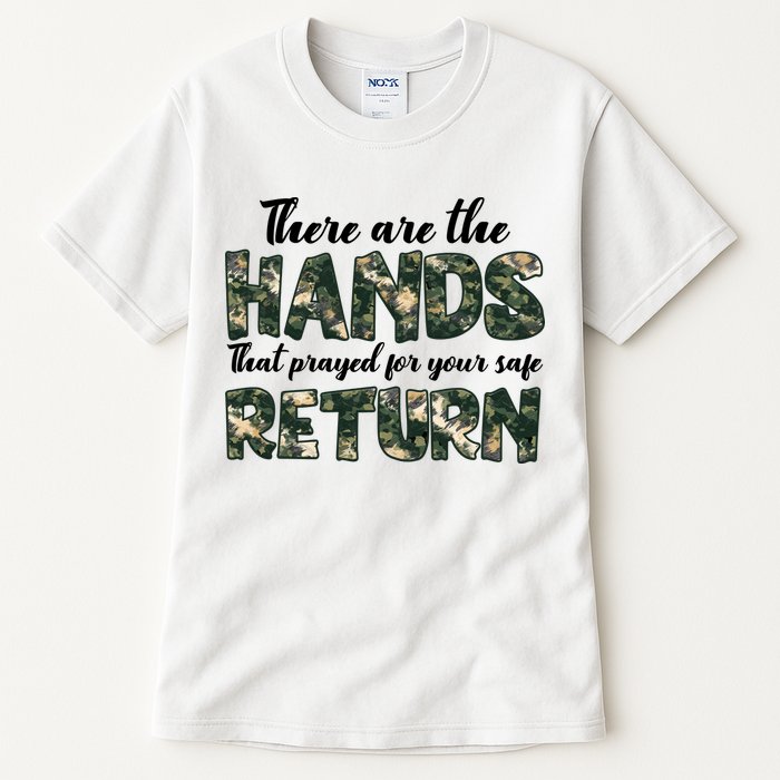 Father's Day There Are The Hands That Prayed Veteran Camo Tall T-Shirt