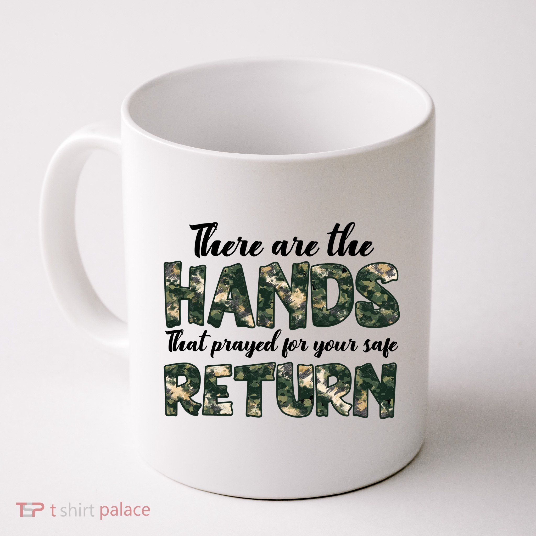 Father's Day There Are The Hands That Prayed Veteran Camo Mug
