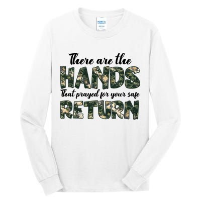 Father's Day There Are The Hands That Prayed Veteran Camo Tall Long Sleeve T-Shirt