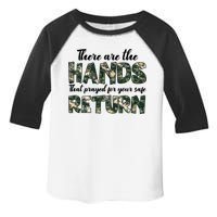 Father's Day There Are The Hands That Prayed Veteran Camo Toddler Fine Jersey T-Shirt