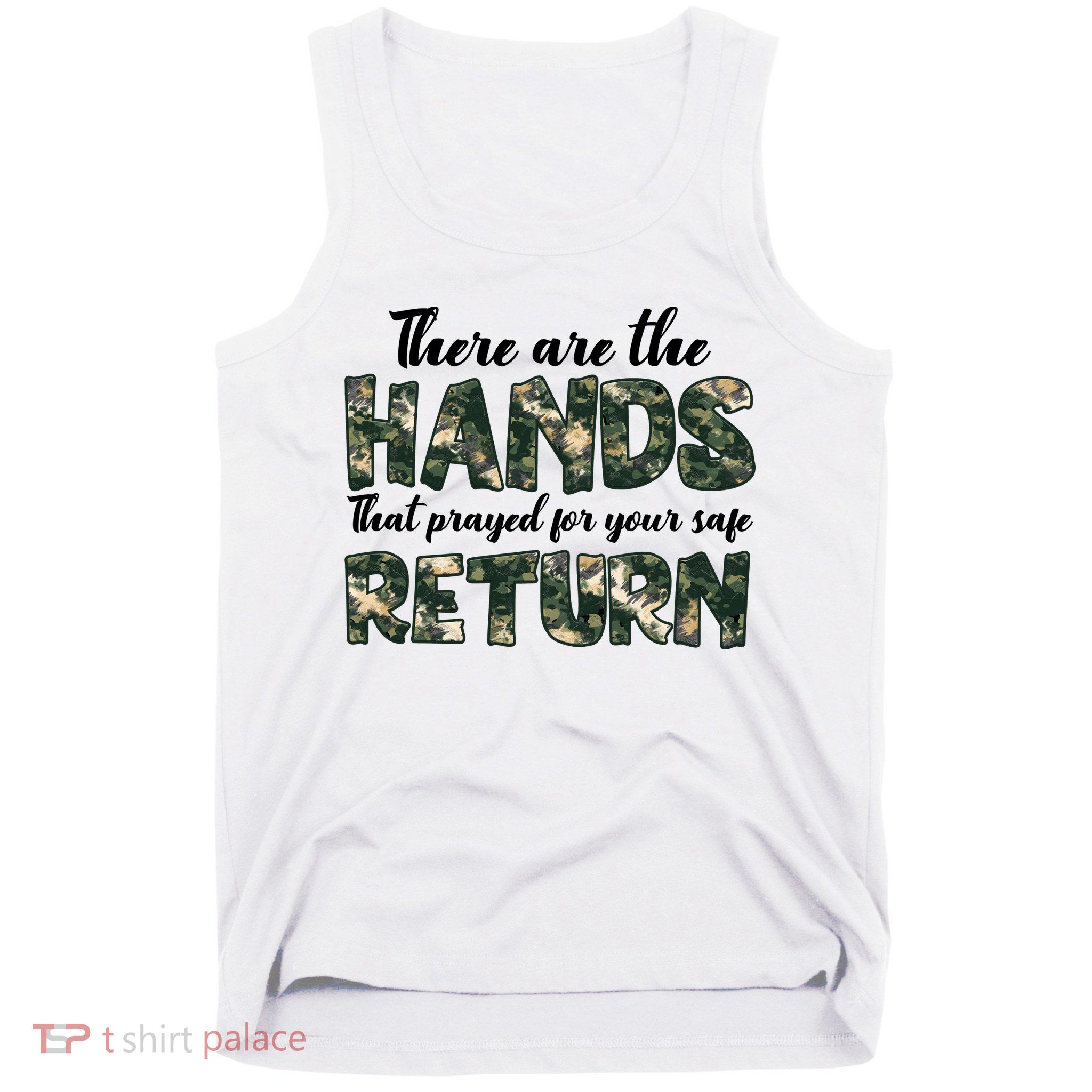Father's Day There Are The Hands That Prayed Veteran Camo Tank Top