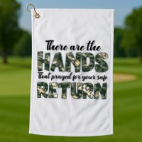 Father's Day There Are The Hands That Prayed Veteran Camo Golf Towel
