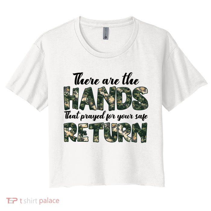 Father's Day There Are The Hands That Prayed Veteran Camo Crop Top