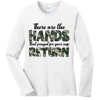 Father's Day There Are The Hands That Prayed Veteran Camo Ladies Long Sleeve Shirt