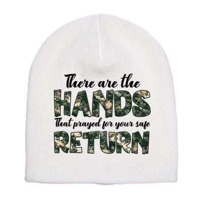 Father's Day There Are The Hands That Prayed Veteran Camo Short Acrylic Beanie