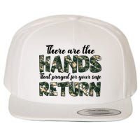 Father's Day There Are The Hands That Prayed Veteran Camo Wool Snapback Cap
